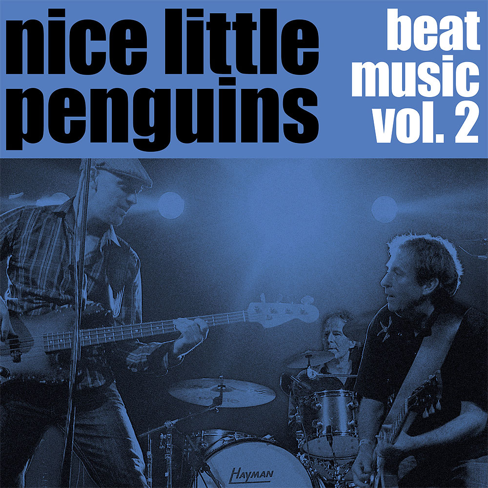 Nice Little Penguins | Beat Music vol. 2 | Photo: Dorte Carita Jacobsen | Layout: Lars Nørregaard